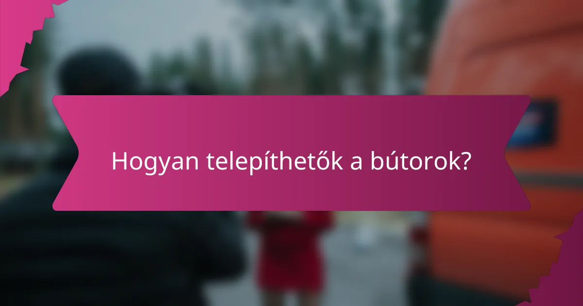 Hogyan telepíthetők a bútorok?